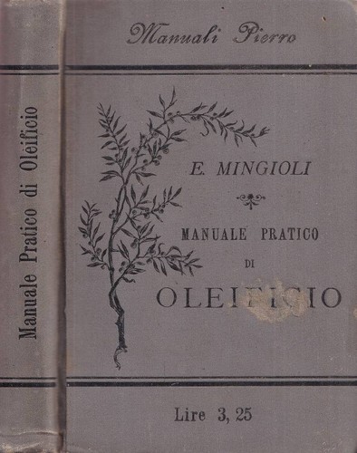 Manuale pratico oleificio - manuale,