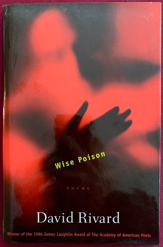 David rivard wise poison - -,