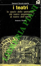 PINELLI Antonio - I teatri. Lo