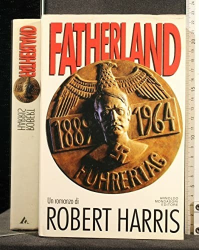 Fatherland harris robert - fatherland, by