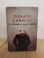 IL TRIBUNALE DELLE ANIME di Donato Carrisi - Longanesi 2011 - prima edizione