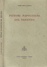 Pittori napoletani del seicento. . Ulisse Prota-Giurleo. 1953. .