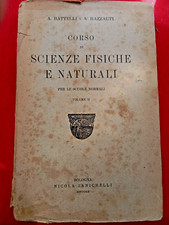 Corso Di Scienze Fisiche E Naturali Volume II Battelli Razzauti 1922 Zanichelli