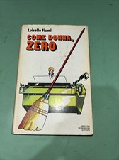 COME DONNA ZERO Fiumi Mondadori 3’ ed 1974 rilegato