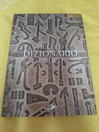 Piccolo dizionario biblico - piccolo, biblico-san