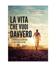 La vita che vuoi davvero
