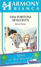 Sonia DEANE👨 UNA FORTUNA SFACCIATA 👩🏼‍ HARLEQUIN MONDADORI Harmony Bianca 337