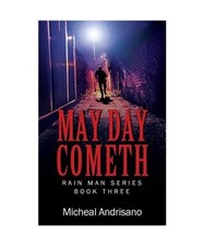 MAY DAY COMETH: Rain Main