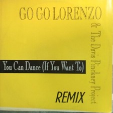 Single - Go Go Lorenzo & The Davis Pinckney Project – You Can Dance (If You Want