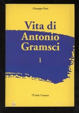 GIUSEPPE FIORI - VITA DI ANTONIO GRAMSCI 1 - 1991 L'UNITÀ