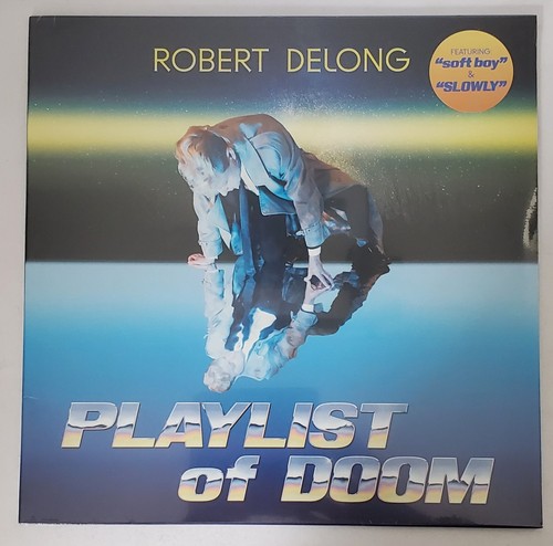 Robert delong playlist - playlist, of