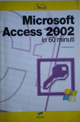 Manuale microsoft access 2002 - manuale,