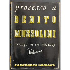 Processo a Benito Mussolini -