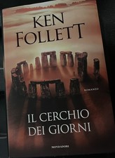 IL CERCHIO DEI GIORNI Ken Follett Mondadori 2025 Libro