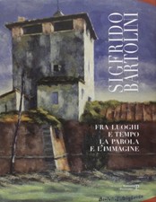 Sigfrido Bartolini Fra luoghi