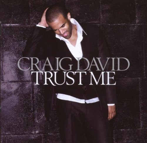 Craig david trust me - craig,