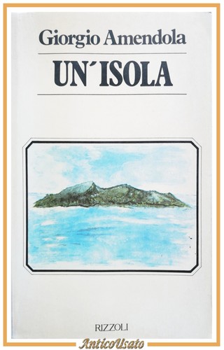 Isola giorgio amendola - un'isola,