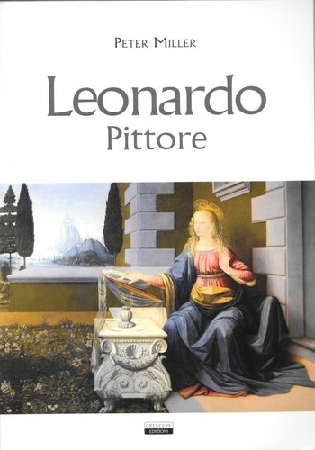 Leonardo pittore - leonardo,