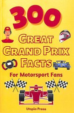300 Great Grand Prix Facts For