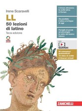 I. Scaravelli, LL - 50 lezioni di latino. Con Vocabolario. Terza edizione.