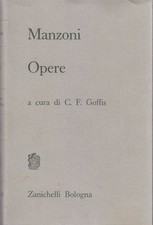 OPERE di Alessandro Manzoni a cura C Goffis 1967 Zanichelli libro in carta India
