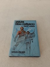 SPADE TRA I GHIACCI -n.28 Fantacollana Nord / Fritz Leiber 1° ed. settembre 1979