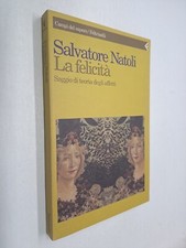 LA FELICITA' - SALVATORE NATOLI - FELTRINELLI - 1994