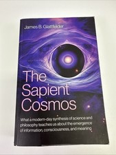 Sapient Cosmos, The: What a