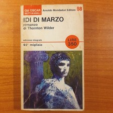 Idi di marzo - Thornton Wilder - Gli oscar Mondadori