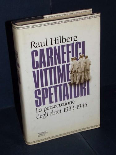 Raul hilberg carnefici - hilberg,