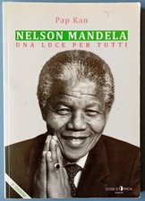 Pap Kan, Nelson Mandela, una luce per tutti. Cose d'Africa Edizioni 2017 aparthe