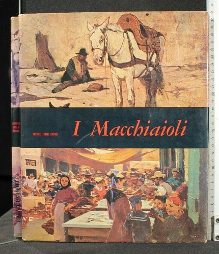 Mensili arte i macchiaioli - d'arte.,