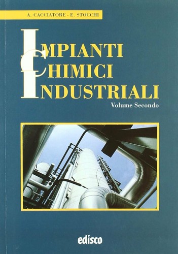 Impianti chimici industriali - chimici,