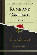 Rome and Carthage: The Punic