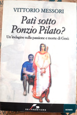 PATI' SOTTO PONZIO PILATO? -