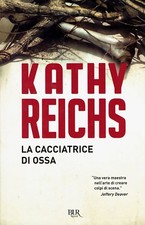 Kathy Reichs:la cacciatrice di