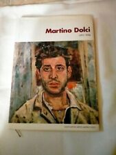 MARTINO DOLCI 1912 - 1994  AA.VV. ASSOCIAZIONE ARTISTI MARTINO DOLCI 1996