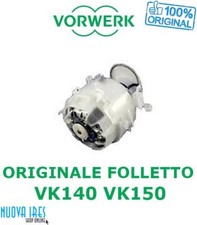 MOTORE FOLLETTO VK140 VK150 VK 140 150 ASPIRAPOLVERE ORIGINALE VORWERK NUOVO