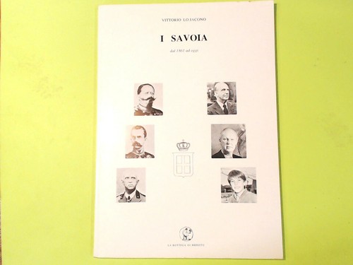 Savoia dal 1861 oggi lo - a,