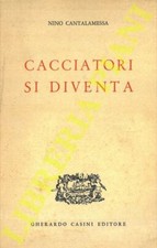 CANTALAMESSA Nino - Cacciatori