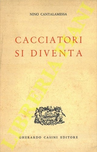 Cantalamessa nino cacciatori - nino,