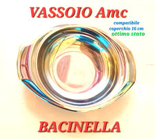 VASSOIO BACINELLA ROTONDO AMC Classic di Pentole amc mis.d.16xh.4cm OTTIMO STATO