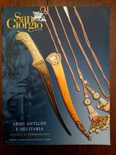 Armi antiche e militaria - Catalogo Aste San Giorgio 2/2014