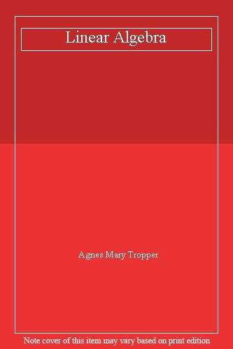 Linear algebra agnes - algebra,agnes, mary