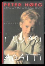 QUASI ADATTI ( I ) di HOEG PETER