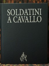 SOLDATINI A CAVALLO VOL.  I