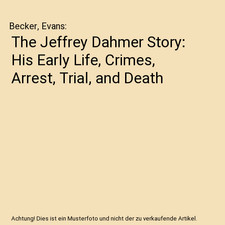 The Jeffrey Dahmer Story: His
