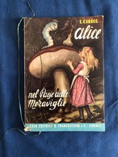 Carrol Alice nel paese delle meraviglie Illustrazioni Saviozzi Franceschini 1953