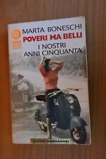 Boneschi  Poveri ma Belli I nostri anni cinquanta  Mondadori oscar