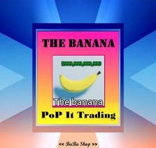 The Banana - Pop It Trading -